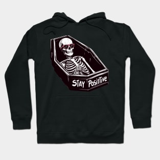 Stay positive no matter what! Hoodie